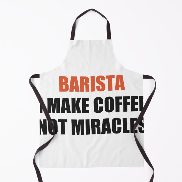 Item preview, Funny Barista Shirt I Make Coffee Not Miracles designed and sold by Alphakenon.