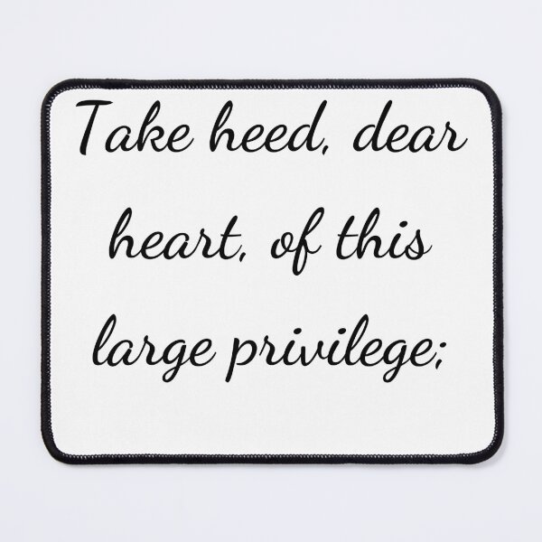 Item preview, “Take heed, dear heart, of this large privilege;” - handwriting black designed and sold by ariksworld.