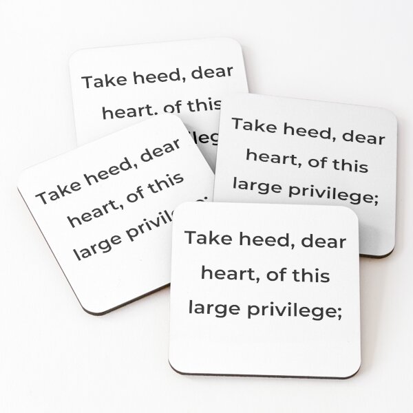 Item preview, “Take heed, dear heart, of this large privilege;” - print black designed and sold by ariksworld.