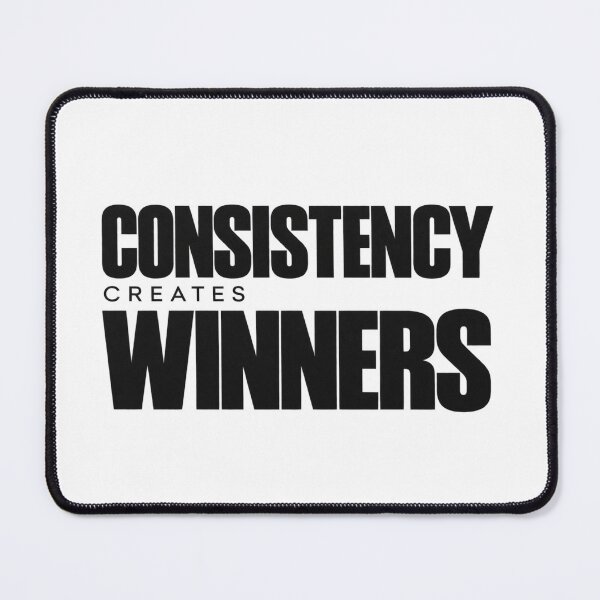 Item preview, Consistency Creates Winners designed and sold by bolaAura.