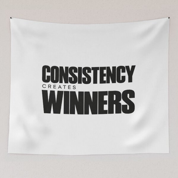 Item preview, Consistency Creates Winners designed and sold by bolaAura.
