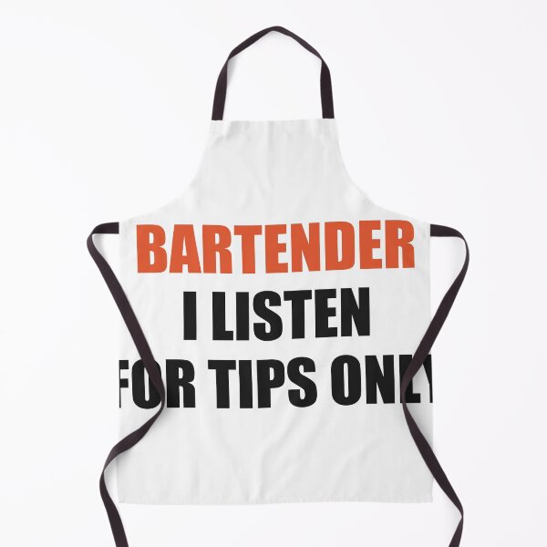 Item preview, Funny Bartender Shirt I Listen For Tips Only designed and sold by Alphakenon.