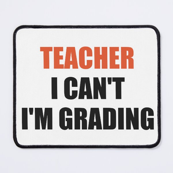 Item preview, Funny Teacher Shirt I Can't I'm Grading designed and sold by Alphakenon.