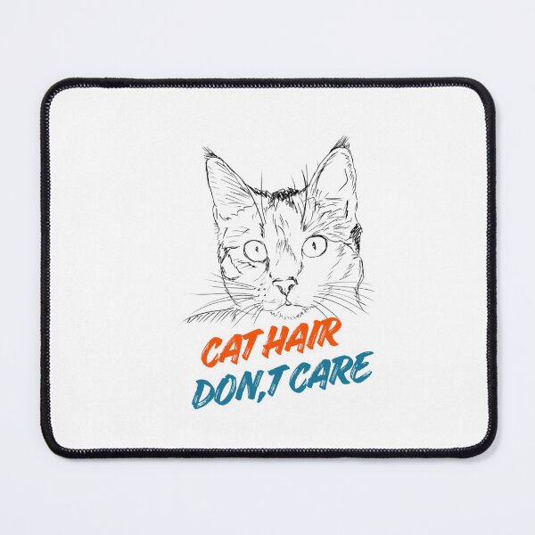 Item preview, Cat Hair Don't Care - Funny Cat Lover Design designed and sold by walbayzon.