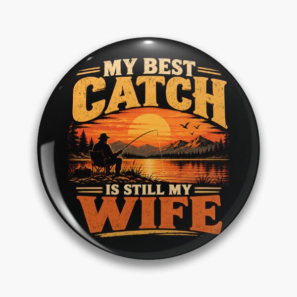 Item preview, My Best Catch is Still My Wife designed and sold by fairmont-press.