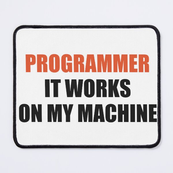 Item preview, Funny Programmer Shirt It Works On My Machine designed and sold by Alphakenon.