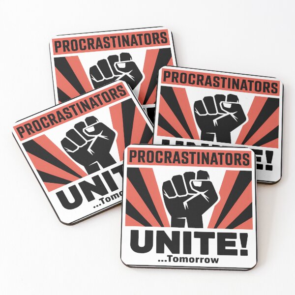 Item preview, Procrastinators Unite Tomorrow – Funny Propaganda Poster Design designed and sold by LoFizzy.