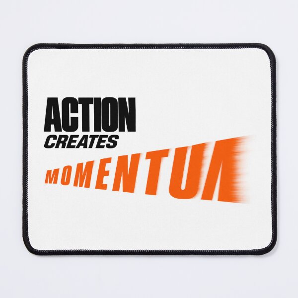 Item preview, Action Creates Momentum designed and sold by bolaAura.