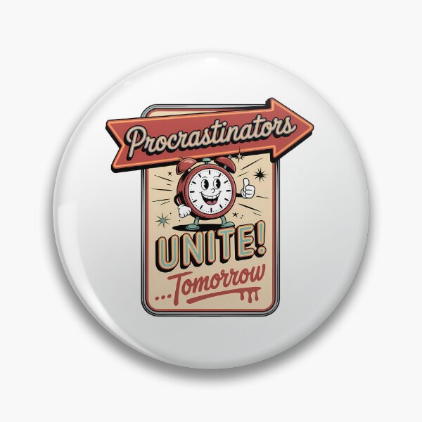 Item preview, Procrastinators Unite Tomorrow – Funny Propaganda Poster Design designed and sold by LoFizzy.