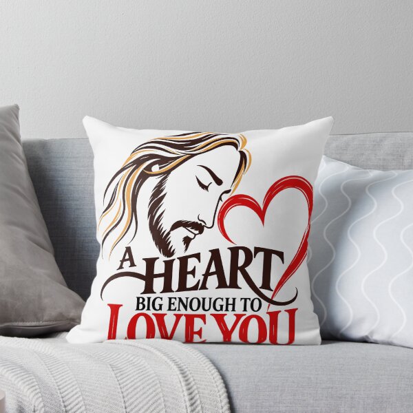 Item preview, A Heart Big Enough to Love You – Jesus designed and sold by JanChryzostom.