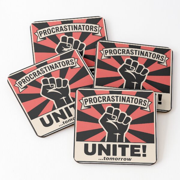 Item preview, Procrastinators Unite Tomorrow – Funny Propaganda Poster Design designed and sold by LoFizzy.