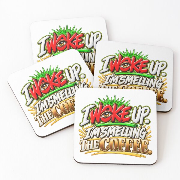 Item preview, I Woke Up – Smelling the Coffee designed and sold by mygiftideas.