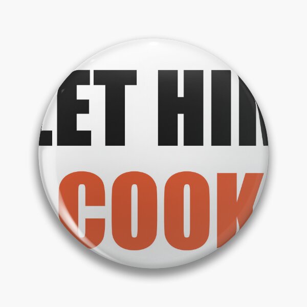 Item preview, Let Him Cook Funny Meme designed and sold by Alphakenon.