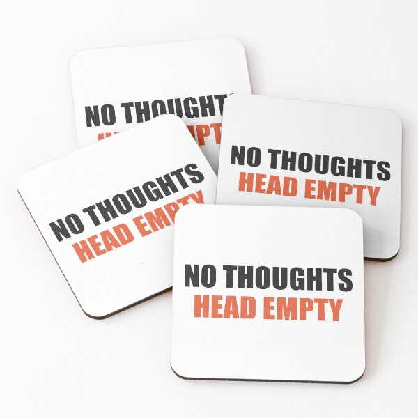Item preview, No Thoughts Head Empty Funny Meme designed and sold by Alphakenon.