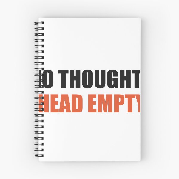 Item preview, No Thoughts Head Empty Funny Meme designed and sold by Alphakenon.