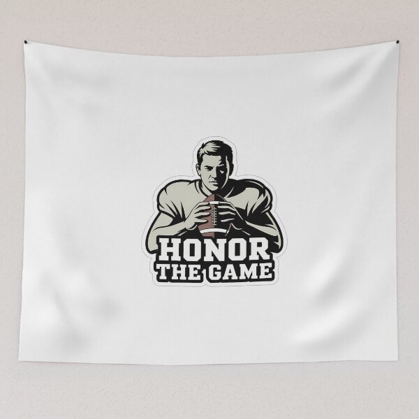 Item preview, Honor the Game Football Fan designed and sold by NiftyWrx.