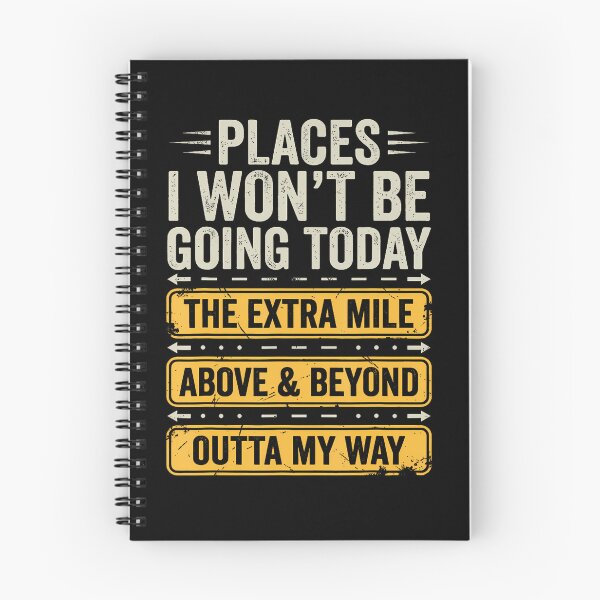 Item preview, Places I Won39T Be Going Today Funny Sarcastic Quote designed and sold by OddityVault.