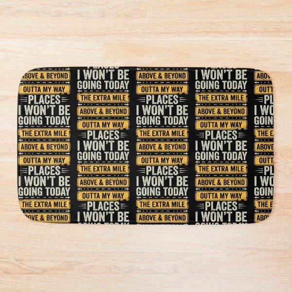 Item preview, Places I Won39T Be Going Today Funny Sarcastic Quote designed and sold by OddityVault.