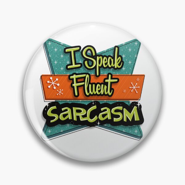 Item preview, I Speak Sarcasm designed and sold by FrankieFic.