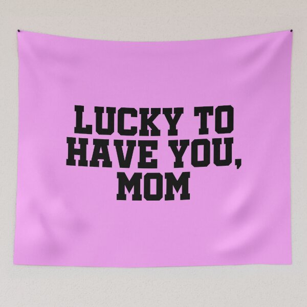 Item preview, Lucky to Have You Mom | Best Mom Ever Typography | Mother Love Gift | Proud Mom Family Design designed and sold by 440CREATIVES.