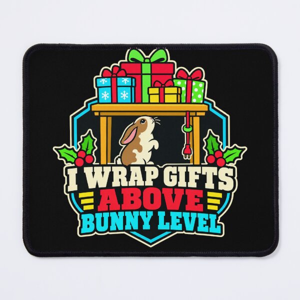 Item preview, I Wrap Gifts Above Bunny Level Rabbit Owner Holiday Badge designed and sold by DreamLayerStudio.