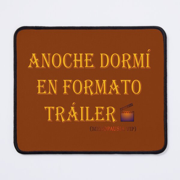 Item preview, Anoche dormí en formato tráiler - Spanish Menopause Humor designed and sold by Yamy Morrell Art and Design.