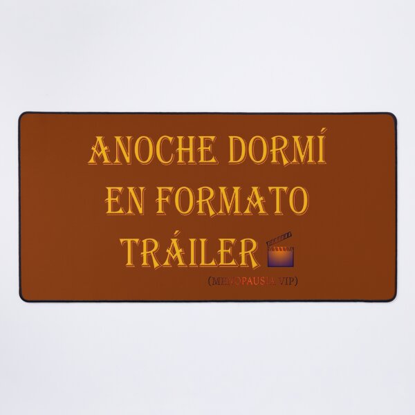 Item preview, Anoche dormí en formato tráiler - Spanish Menopause Humor designed and sold by Yamy Morrell Art and Design.