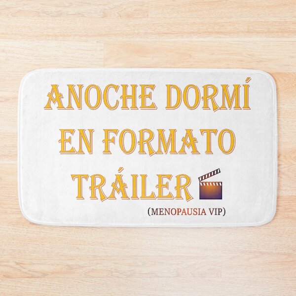 Item preview, Anoche dormí en formato tráiler - Spanish Menopause Humor designed and sold by Yamy Morrell Art and Design.