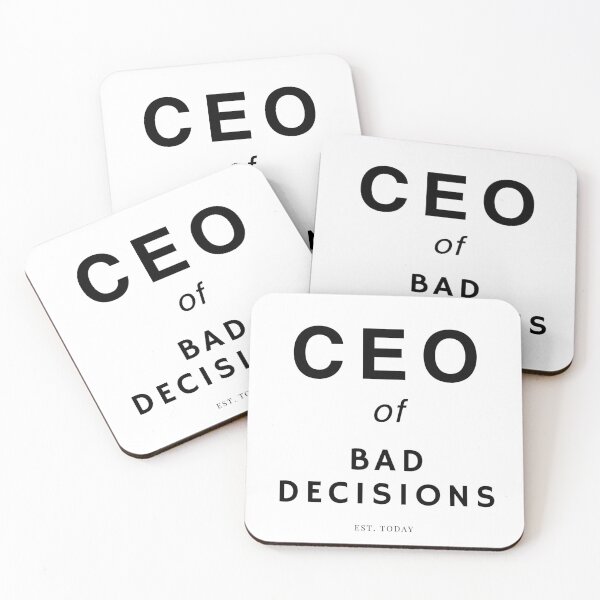 Item preview,  CEO of Bad Decisions Est. Today Funny Quote Design 2 designed and sold by BoldPowStudio.