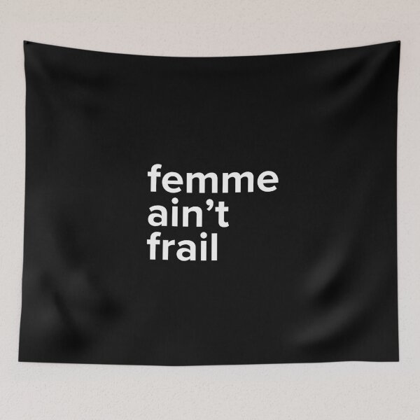 Item preview, femme ain't frail designed and sold by Zach Bramwell.