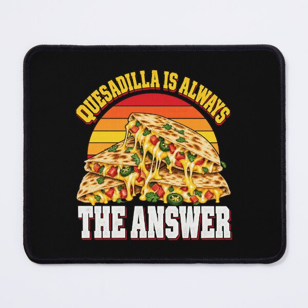 Item preview, Quesadilla Is Always The Answer Retro Sunset Cheesy Food designed and sold by yassin-stags.