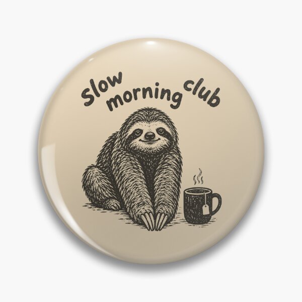 Item preview, Slow Morning Club Funny Sloth Meme Caffeine designed and sold by Y-Vibes.