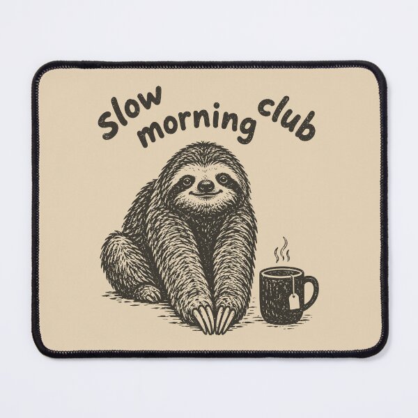 Item preview, Slow Morning Club Funny Sloth Meme Caffeine designed and sold by Y-Vibes.