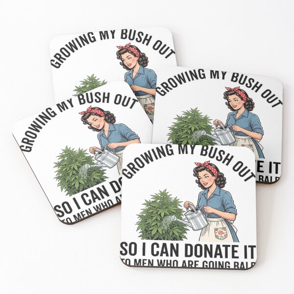 Item preview, Growing My Bush Out So I Can Donate It To Men Who Are Going Bald Adult Humor Gag Gift designed and sold by ZAbiriarto.