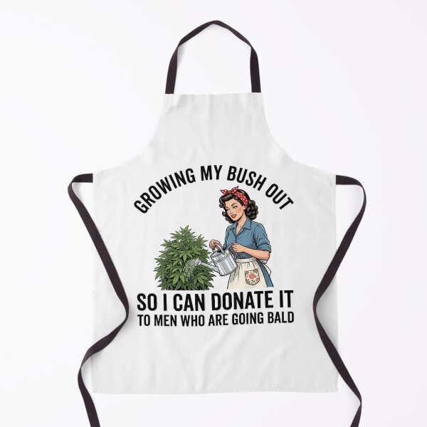 Item preview, Growing My Bush Out So I Can Donate It To Men Who Are Going Bald Adult Humor Gag Gift designed and sold by ZAbiriarto.