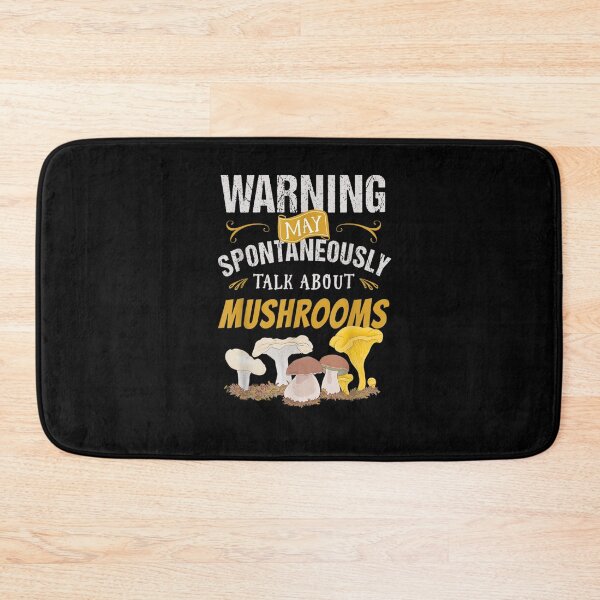 Item preview, Warning May Spontaneously Talk About Mushrooms designed and sold by WilfRedokry-21.