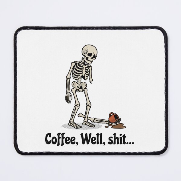 Item preview, Coffee, Well, Shit... Coffee Lover Caffeine Addict Morning Humor designed and sold by ZAbiriarto.