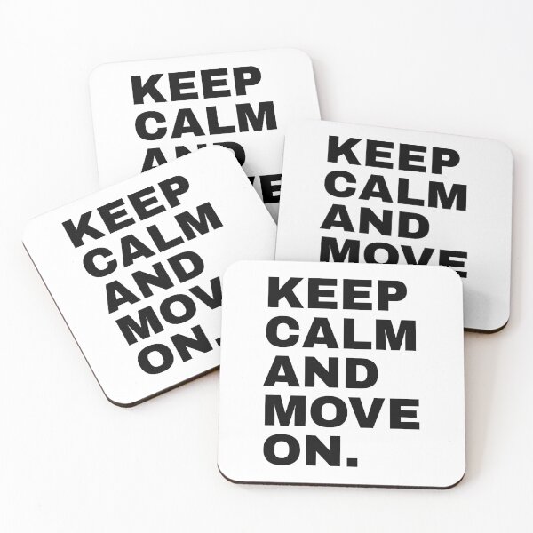Item preview, Keep Calm And Move On designed and sold by PublicArtDesign.