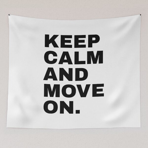 Item preview, Keep Calm And Move On designed and sold by PublicArtDesign.