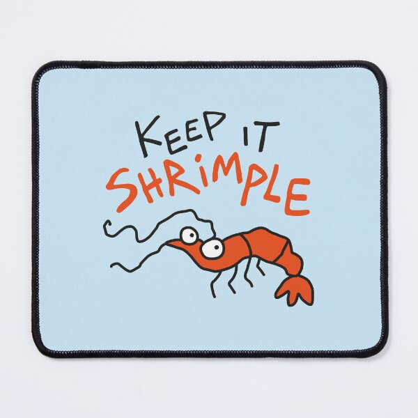 Item preview, Keep it shrimple designed and sold by NQArtist.