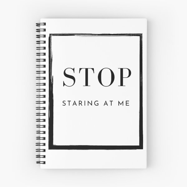 Item preview, STOP staring at me Funny Assertive Quote black designed and sold by BoldPowStudio.