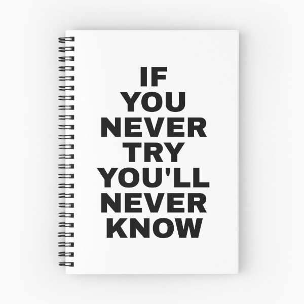 Item preview, If You Never Try You'll Never Know designed and sold by PublicArtDesign.