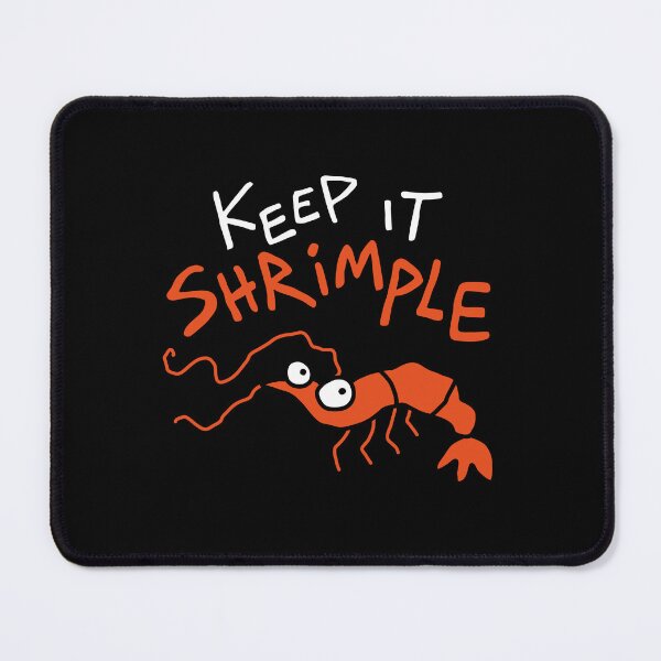 Item preview, Keep it shrimple designed and sold by NQArtist.