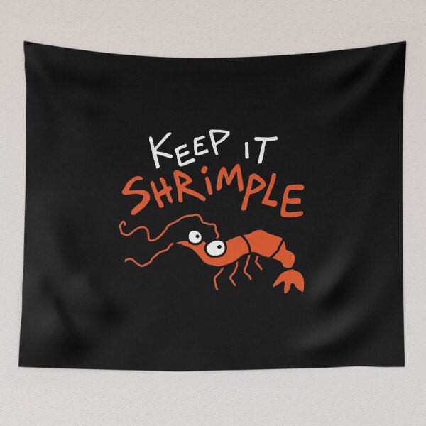 Item preview, Keep it shrimple  designed and sold by NQArtist.