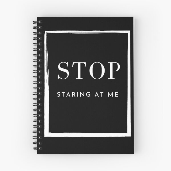 Item preview, Copy of STOP staring at me Funny Assertive Quote white designed and sold by BoldPowStudio.