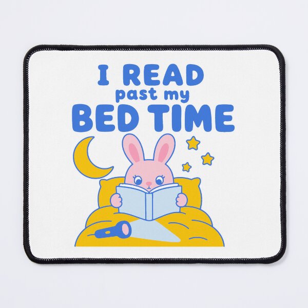 Item preview, I read past my bed time - funny night owl bookworm bunny designed and sold by GagShots.