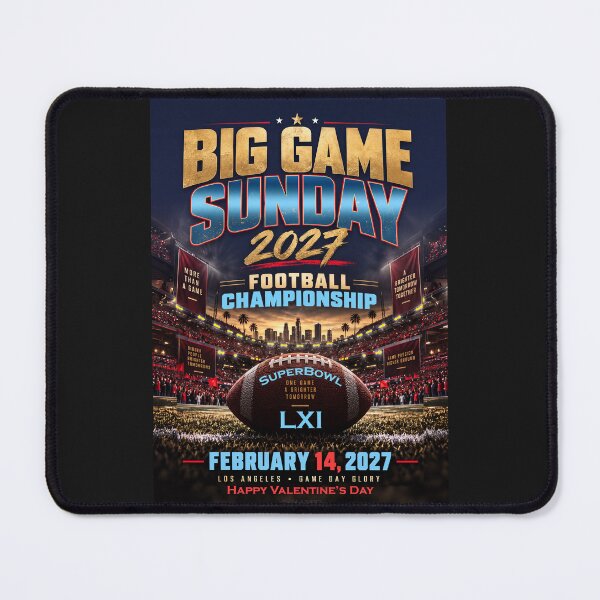 Item preview, BIG GAME SUNDAY 2027 - LXI Bowl Chamhionships - February 14, 2027 designed and sold by DBM Photo Art 1.
