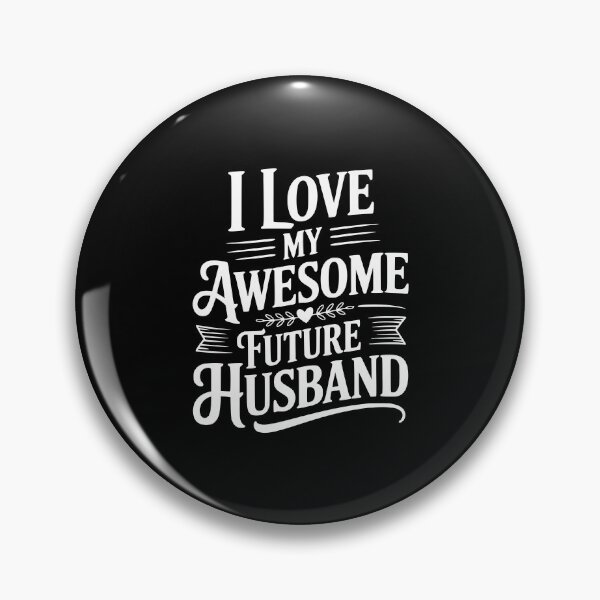 Item preview, I Love My Awesome Future Husband designed and sold by Frank Ring.