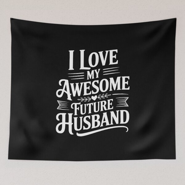 Item preview, I Love My Awesome Future Husband designed and sold by Frank Ring.