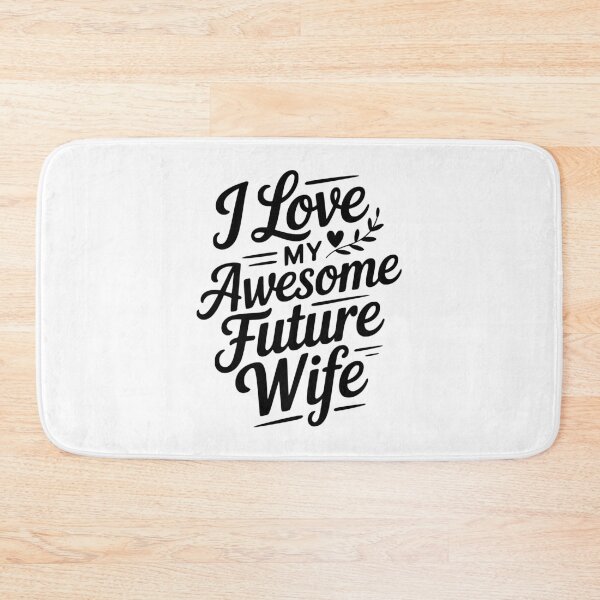 Item preview, I Love My Awesome Future Wife designed and sold by Frank Ring.